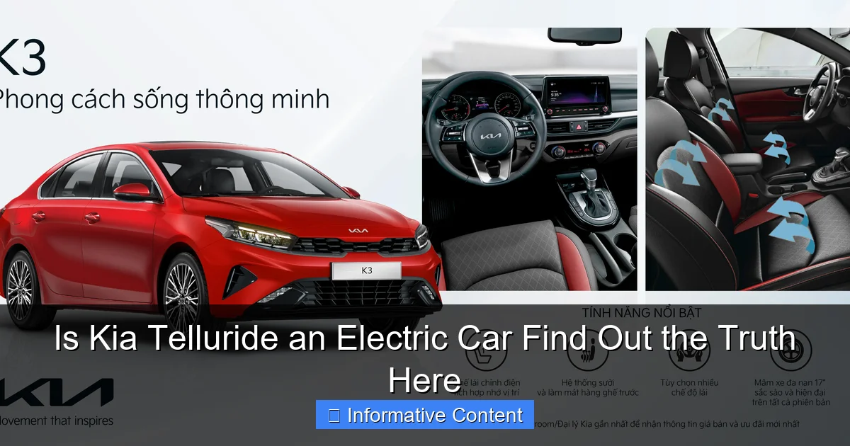 Is Kia Telluride an Electric Car Find Out the Truth Here