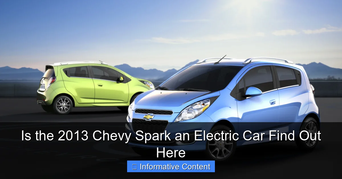 Is the 2013 Chevy Spark an Electric Car Find Out Here