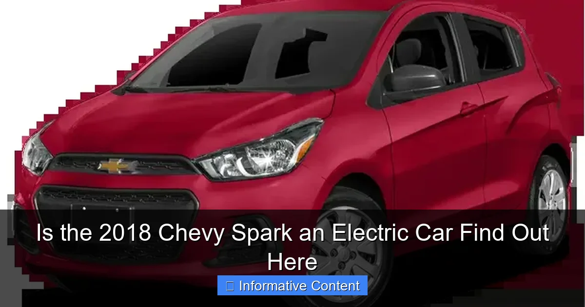 Is the 2018 Chevy Spark an Electric Car Find Out Here