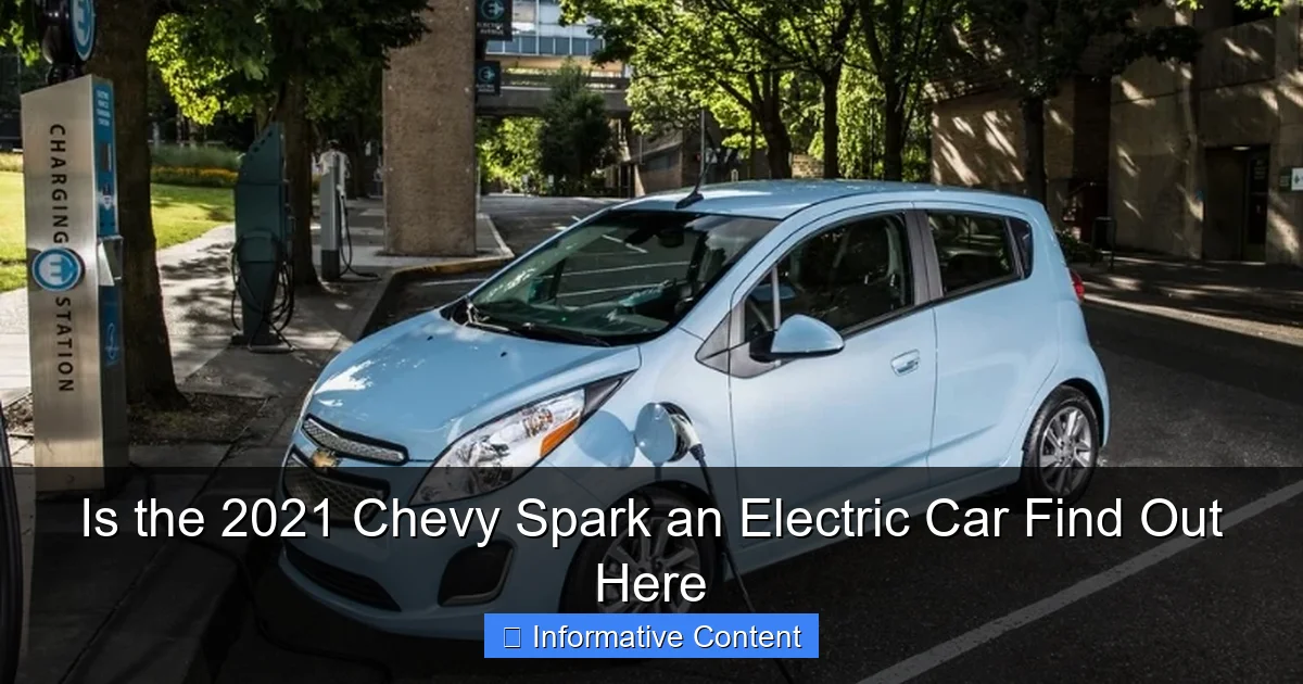 Is the 2021 Chevy Spark an Electric Car Find Out Here