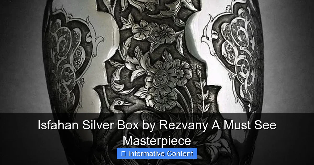Isfahan Silver Box by Rezvany A Must See Masterpiece