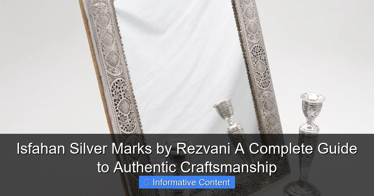 Isfahan Silver Marks by Rezvani A Complete Guide to Authentic Craftsmanship