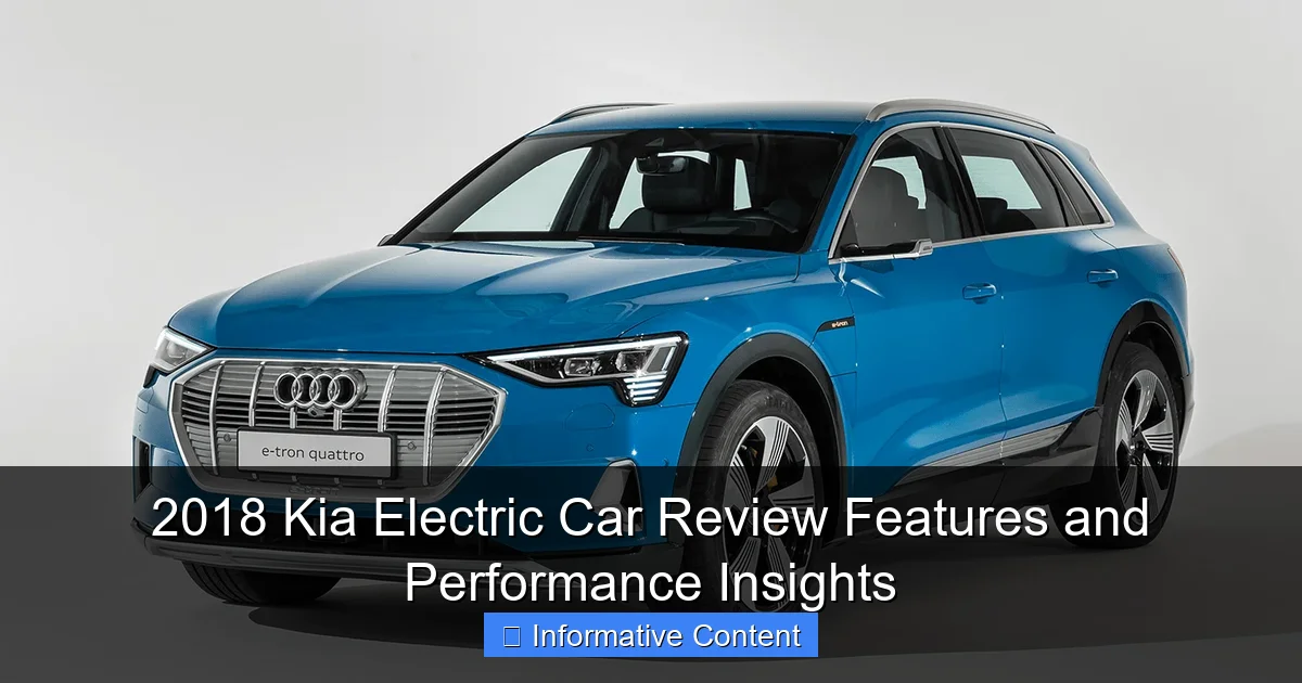 2018 Kia Electric Car Review Features and Performance Insights