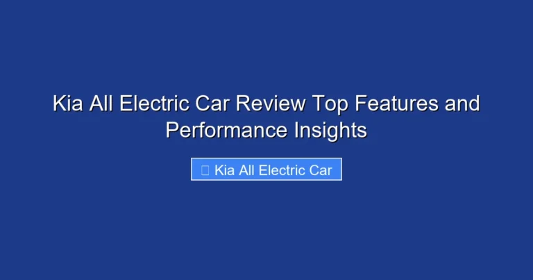 Kia All Electric Car Review Top Features and Performance Insights