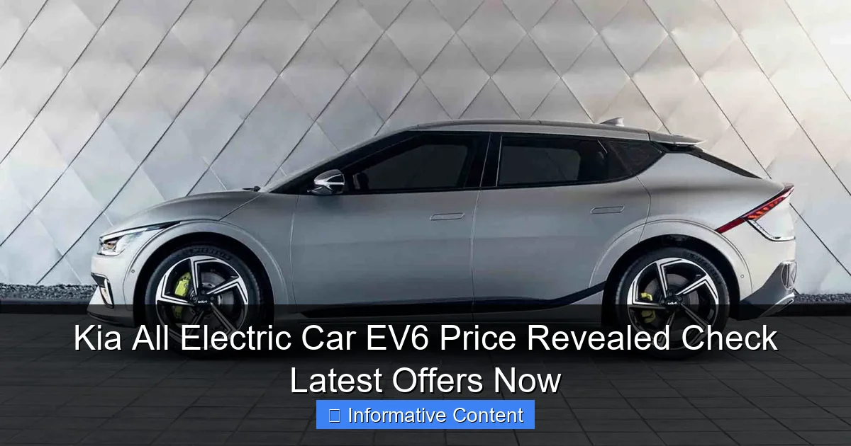 Kia All Electric Car EV6 Price Revealed Check Latest Offers Now