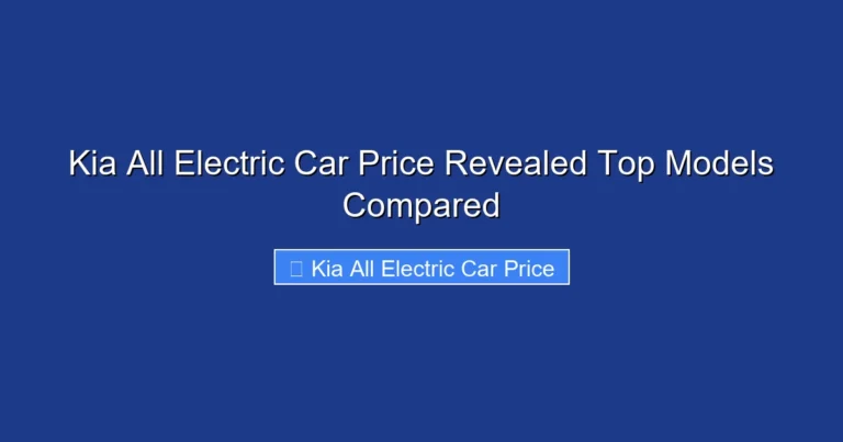Kia All Electric Car Price Revealed Top Models Compared