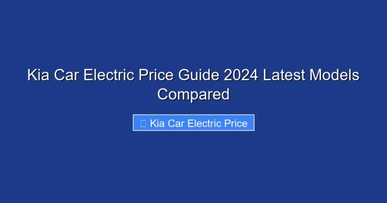 Kia Car Electric Price Guide 2024 Latest Models Compared