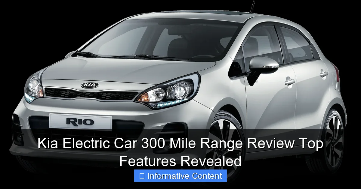 Kia Electric Car 300 Mile Range Review Top Features Revealed