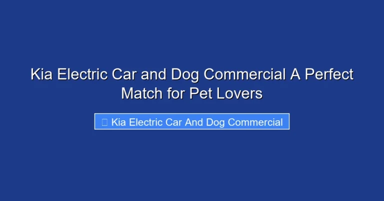 Kia Electric Car and Dog Commercial A Perfect Match for Pet Lovers