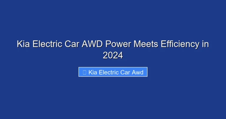 Kia Electric Car AWD Power Meets Efficiency in 2024
