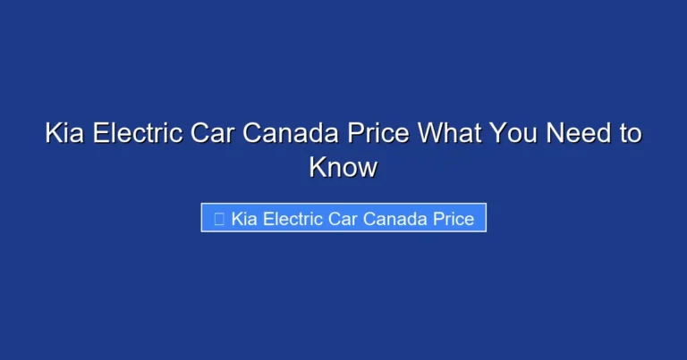 Kia Electric Car Canada Price What You Need to Know