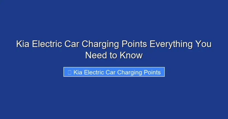 Kia Electric Car Charging Points Everything You Need to Know