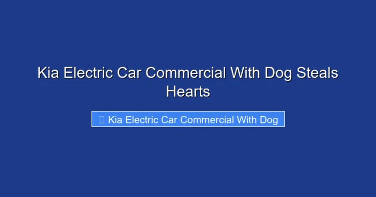Kia Electric Car Commercial With Dog Steals Hearts