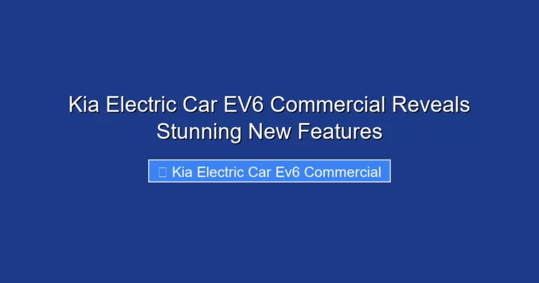 Kia Electric Car EV6 Commercial Reveals Stunning New Features