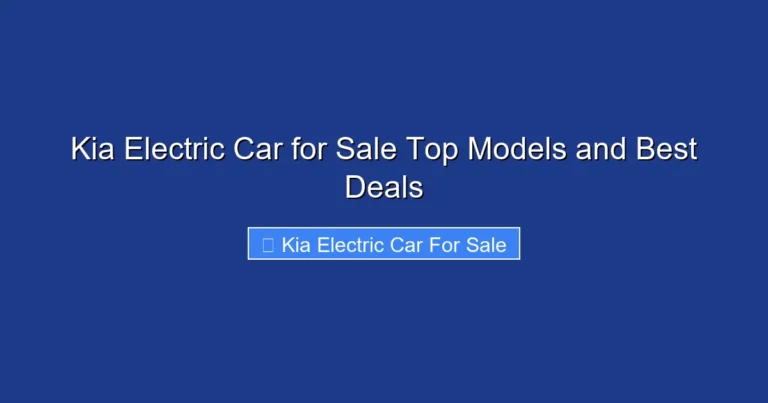 Kia Electric Car for Sale Top Models and Best Deals