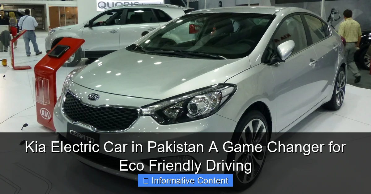 Kia Electric Car in Pakistan A Game Changer for Eco Friendly Driving