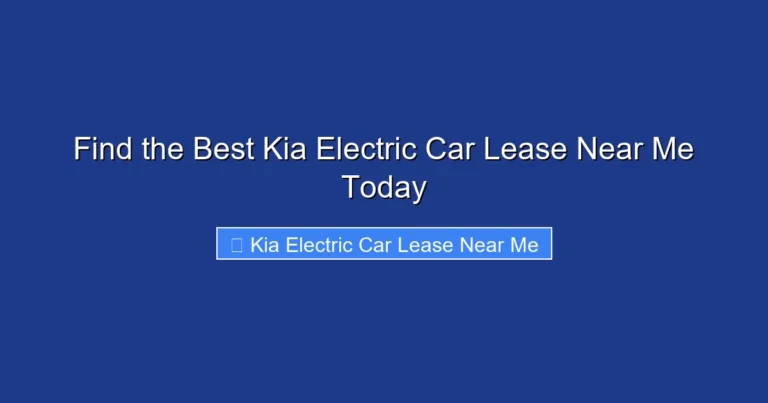 Find the Best Kia Electric Car Lease Near Me Today