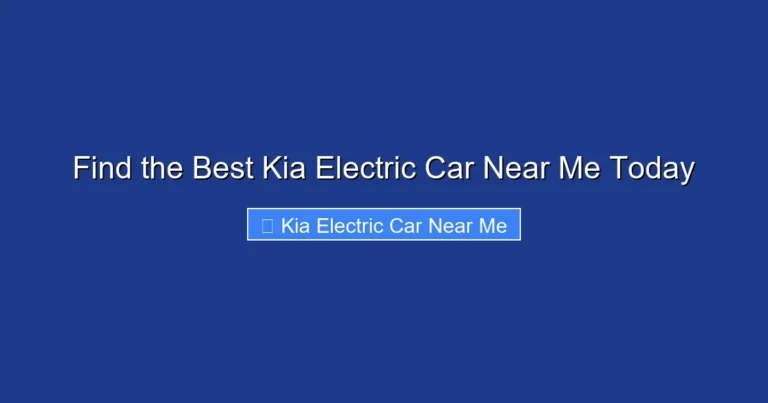 Find the Best Kia Electric Car Near Me Today