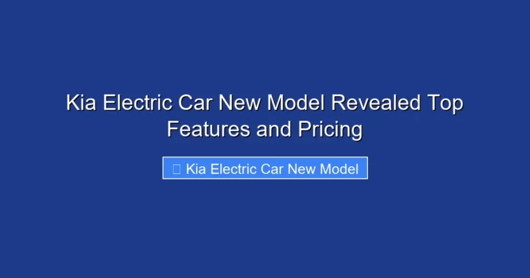 Kia Electric Car New Model Revealed Top Features and Pricing