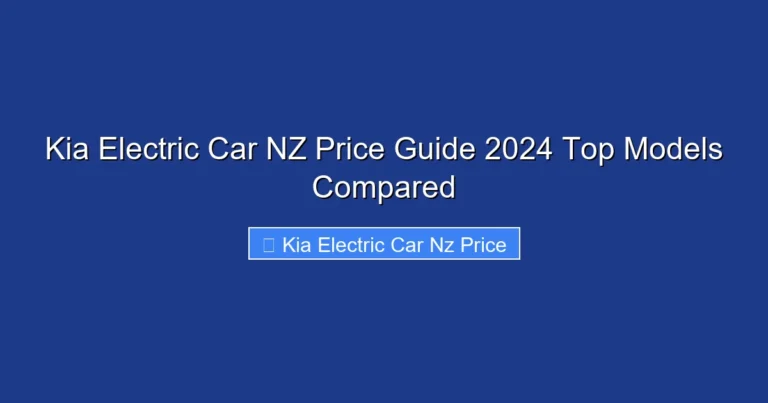 Kia Electric Car NZ Price Guide 2024 Top Models Compared