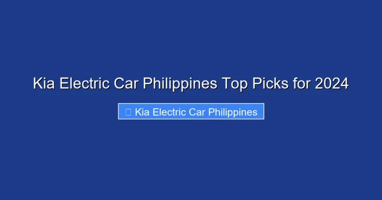 Kia Electric Car Philippines Top Picks for 2024