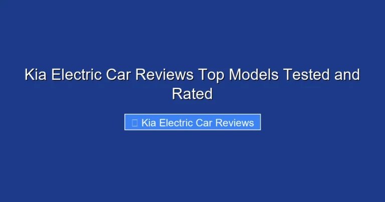 Kia Electric Car Reviews Top Models Tested and Rated