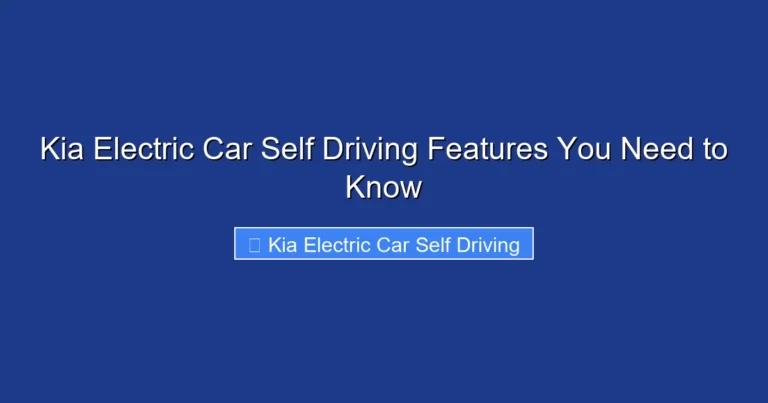 Kia Electric Car Self Driving Features You Need to Know