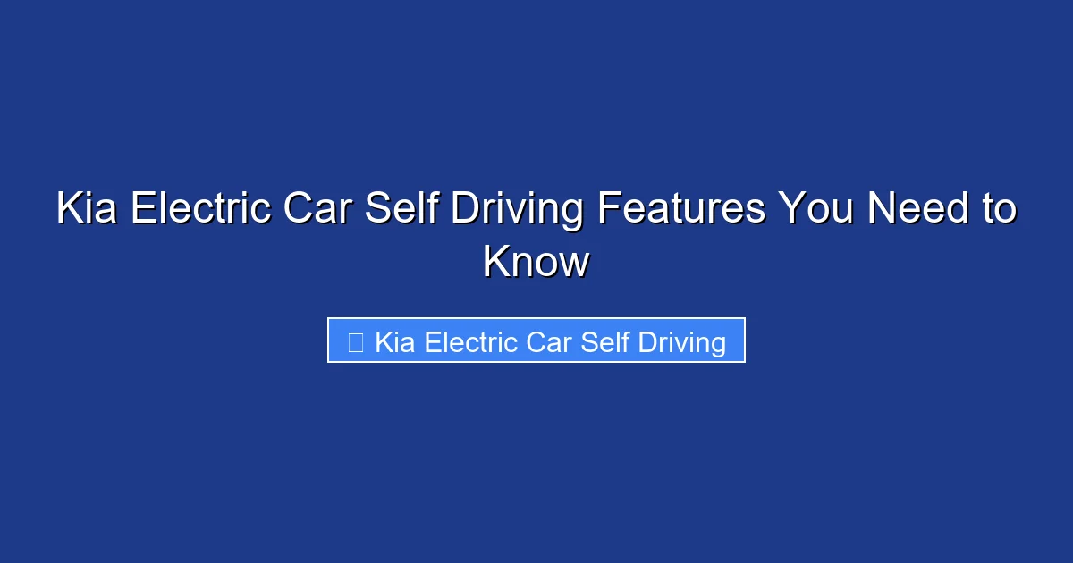 Kia Electric Car Self Driving Features You Need to Know