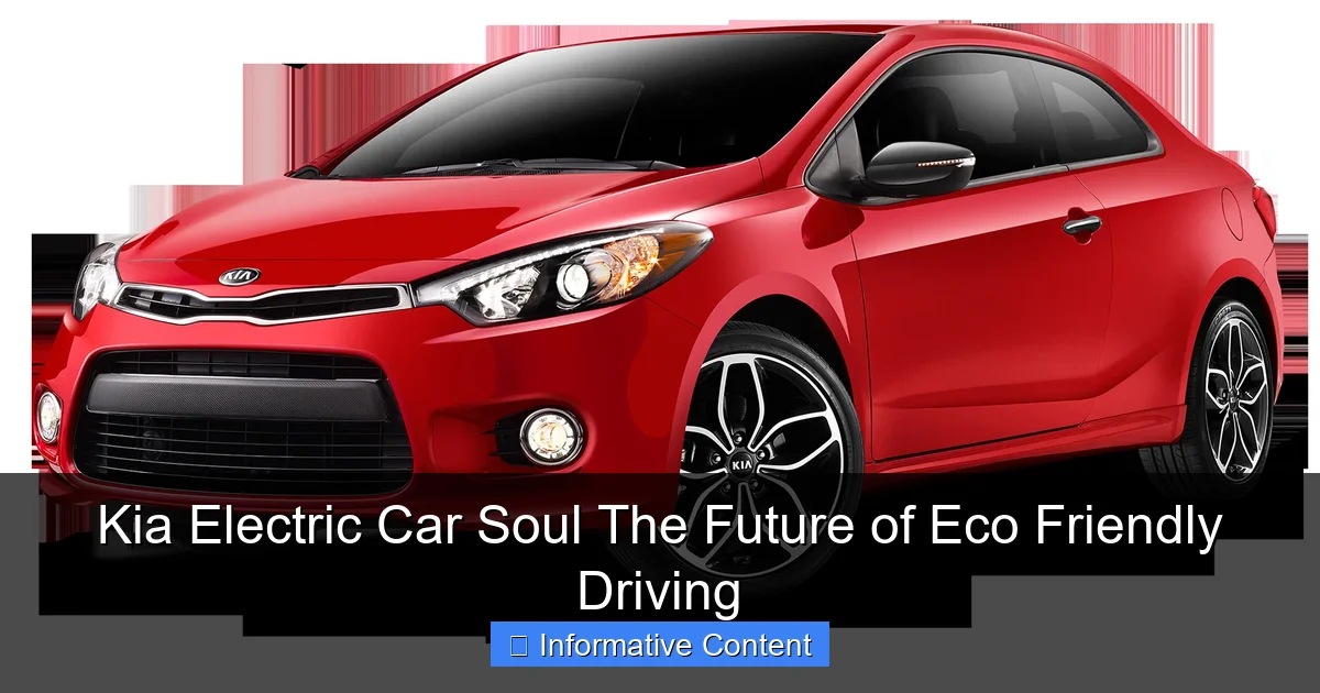 Kia Electric Car Soul The Future of Eco Friendly Driving