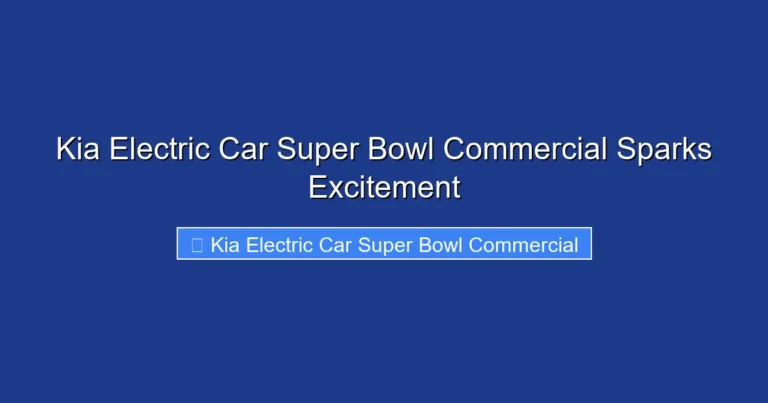 Kia Electric Car Super Bowl Commercial Sparks Excitement