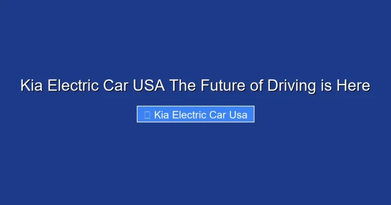 Kia Electric Car USA The Future of Driving is Here