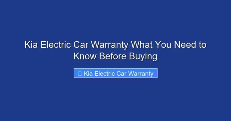 Kia Electric Car Warranty What You Need to Know Before Buying