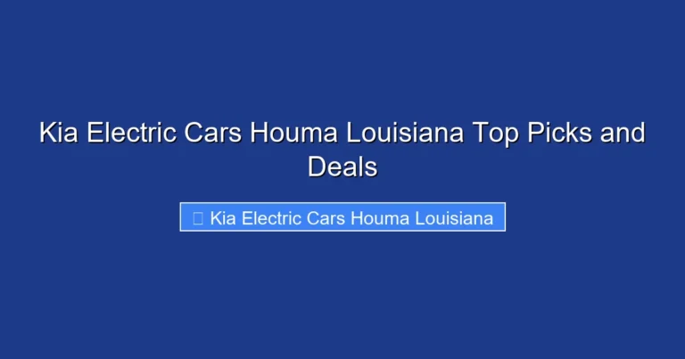 Kia Electric Cars Houma Louisiana Top Picks and Deals
