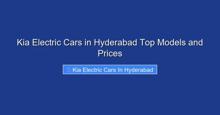 Kia Electric Cars in Hyderabad Top Models and Prices