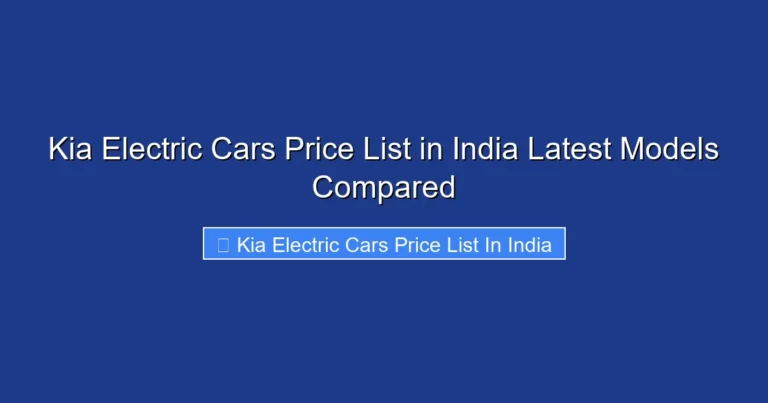 Kia Electric Cars Price List in India Latest Models Compared