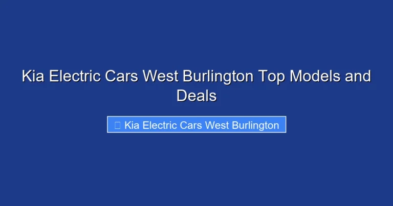 Kia Electric Cars West Burlington Top Models and Deals