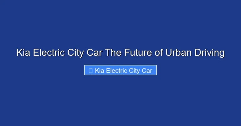 Kia Electric City Car The Future of Urban Driving