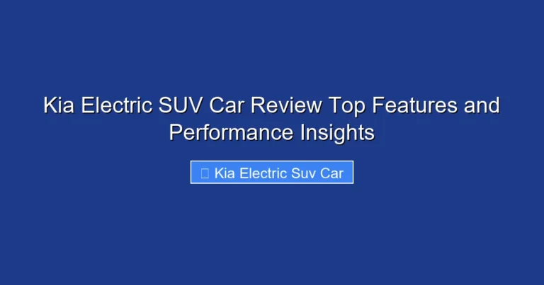Kia Electric SUV Car Review Top Features and Performance Insights