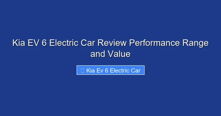 Kia EV 6 Electric Car Review Performance Range and Value