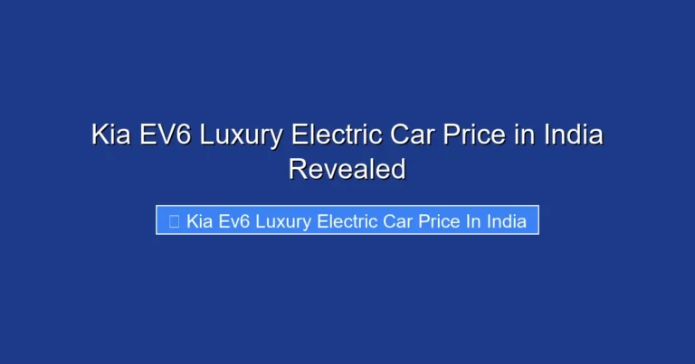 Kia EV6 Luxury Electric Car Price in India Revealed