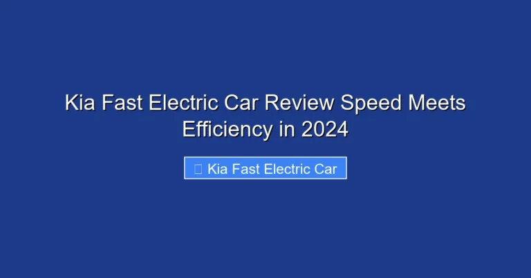 Kia Fast Electric Car Review Speed Meets Efficiency in 2024