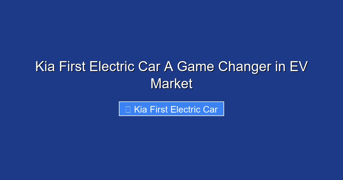 Kia First Electric Car A Game Changer in EV Market