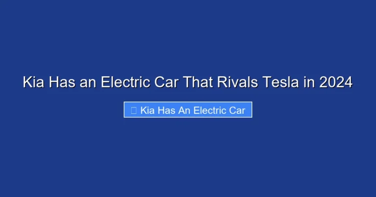 Kia Has an Electric Car That Rivals Tesla in 2024