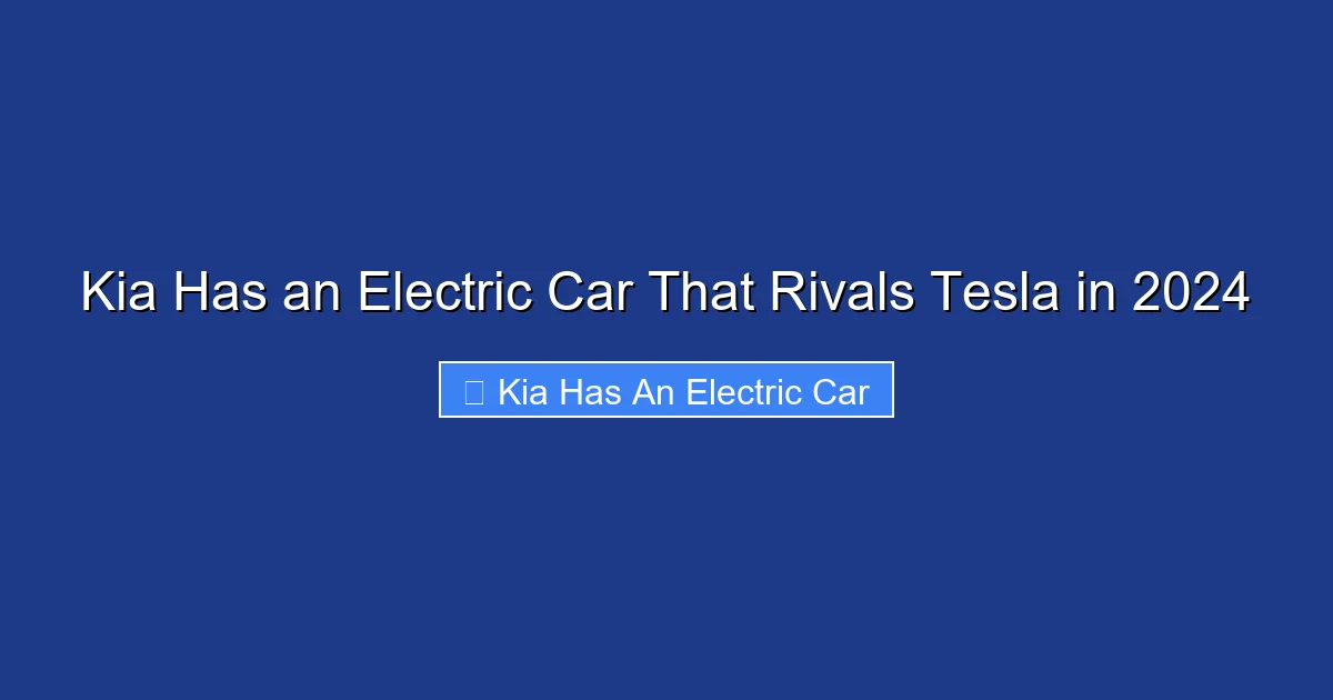Kia Has an Electric Car That Rivals Tesla in 2024