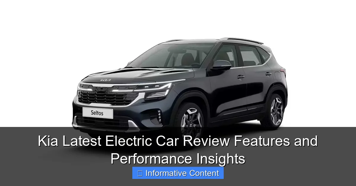 Kia Latest Electric Car Review Features and Performance Insights
