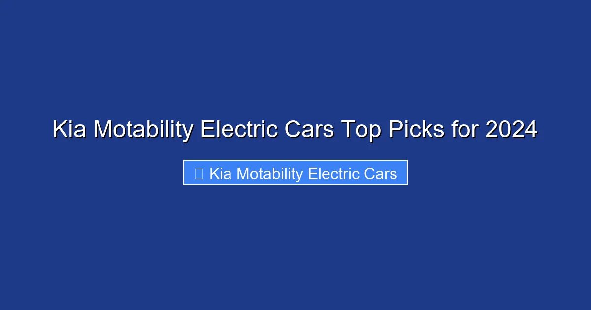 Kia Motability Electric Cars Top Picks for 2024