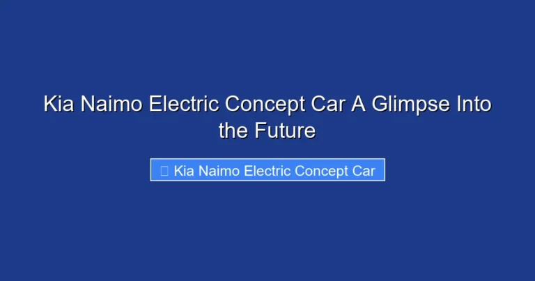 Kia Naimo Electric Concept Car A Glimpse Into the Future