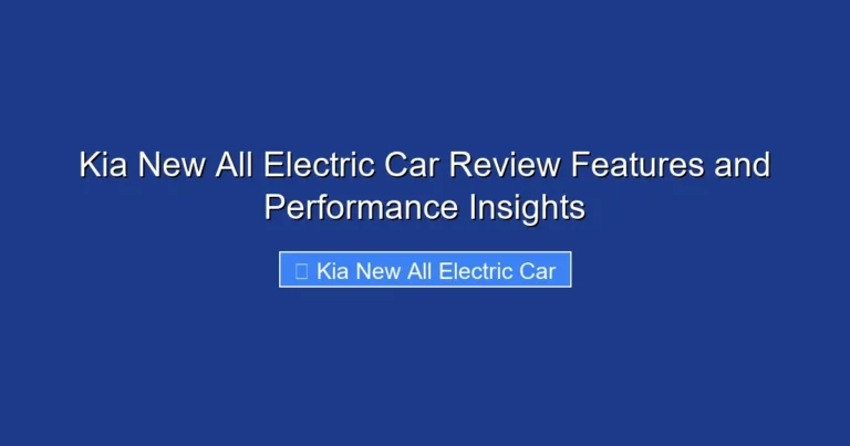 Kia New All Electric Car Review Features and Performance Insights
