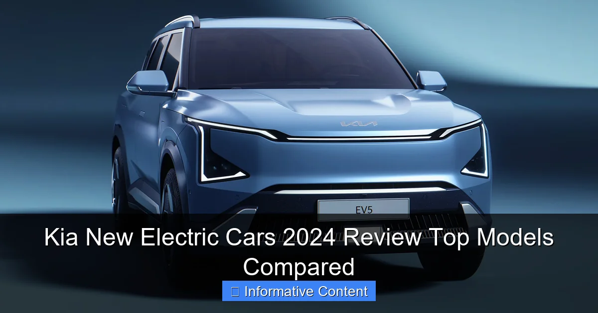 Kia New Electric Cars 2024 Review Top Models Compared