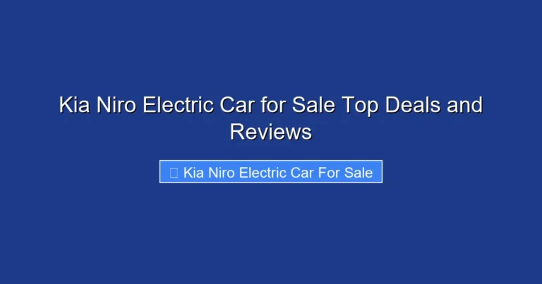 Kia Niro Electric Car for Sale Top Deals and Reviews